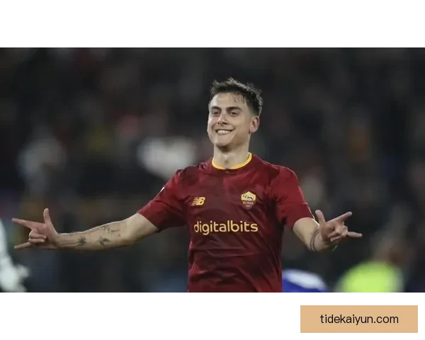 迪巴拉进攻多样性显著提升，状态回暖值得关注